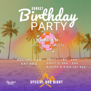Birthday Sunset Party, Surfers wordt 37y, BBQ